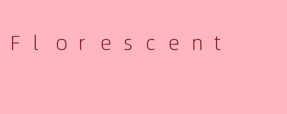 Florescent