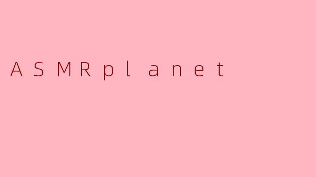 ASMRplanet