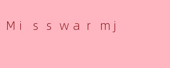 Misswarmj